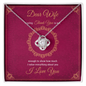 Romantic Gift For Wife From Husband - To My Wife - Birthday, Anniversary , Valentines Day, Holidays, Mother's Day, Special Occasion, Or "Just Because"