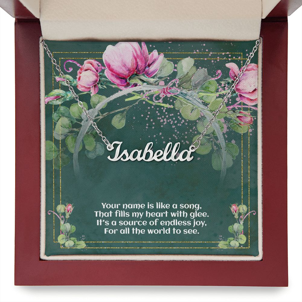 Custon Name Necklace - A Name Is Like  A Song - Special Message For Special Person