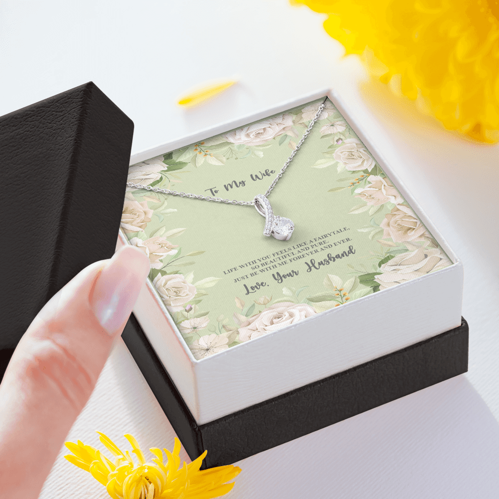 Alluring Beauty Necklace - To My Wife - Life With You Feels Like A Fairy Tale - Love Your Husband - With Special Sentiment Card